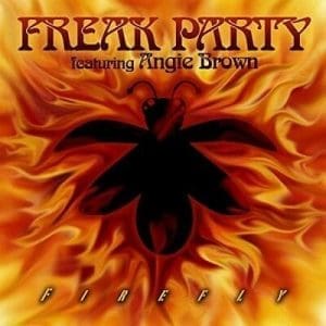 FREAK PARTY FEAT ANGIE BROWN - Firefly (Ltd Edition) 7"