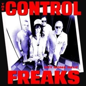THE CONTROL FREAKS Get Some Help