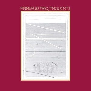 FINNERUD TRIO Thoughts