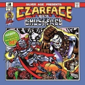 CZARFACE / GHOSTFACE KILLAH Czarface Meets Ghostface