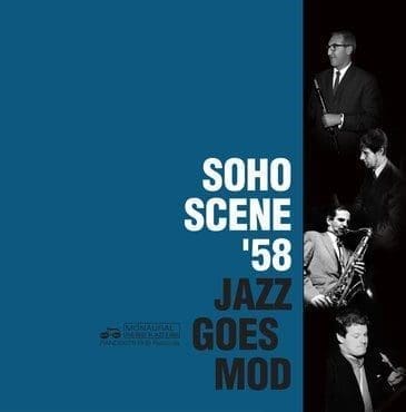 VA Soho Scene ’58 (Jazz Goes Mod) CD