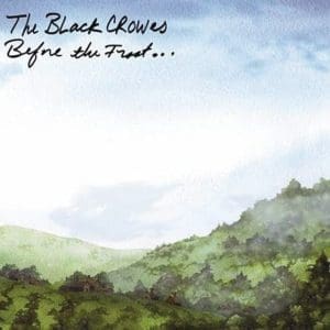 BLACK CROWES Before The Frost Until The Freeze (Green Swirl) 2LP