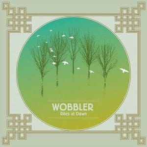 WOBBLER Rites At Dawn