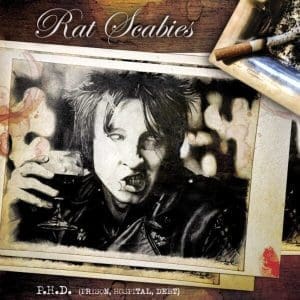 RAT SCABIES P.H.D. (Prison, Hospital, Debt)