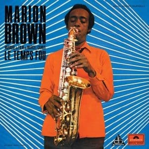 MARION BROWN Le Temps Fou