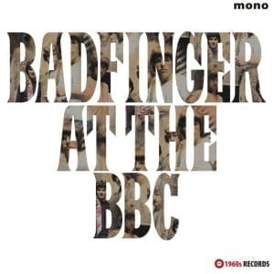 BADFINGER Badfinger at the BBC 1969-1970