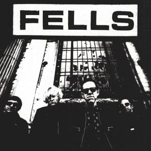 FELLS Close Your Eyes 7"