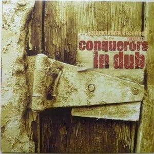 REVOLUTIONARIES ClockTower Presents Conquerors in Dub