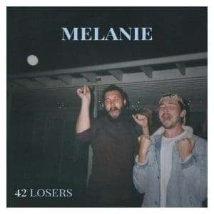MELANIE 42 Losers