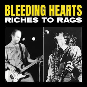 BLEEDING HEARTS Riches To Rags coloured (RSD Apr 2022)