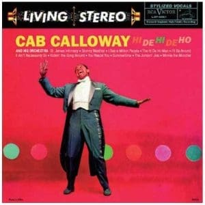 CAB CALLOWAY AND HIS ORCHESTRA Hi De Hi De Ho (Pure Pleasure)