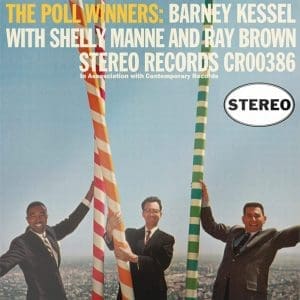 BARNEY KESSEL WITH SHELLY MANNE AND RAY BROWN The Poll Winners (Acoustic Sounds Contemporary Series, Craft Recordings)