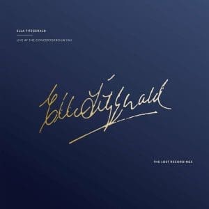 ELLA FITZGERALD  Live at the Concertgebouw 1961(The Lost Recordings)