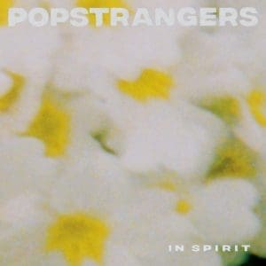 POPSTRANGERS In Spirit
