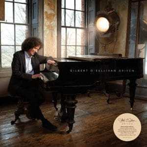 GILBERT O’SULLIVAN Driven