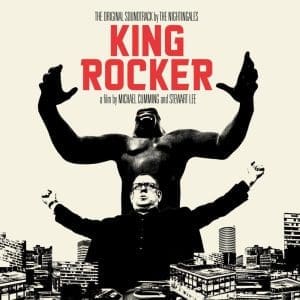 THE NIGHTINGALES King Rocker (Soundtrack)