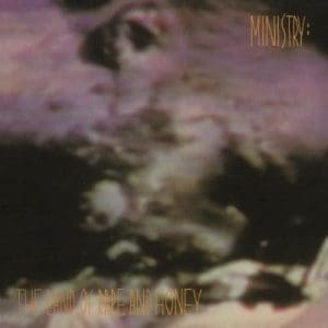 MINISTRY The Land Of Rape And Honey