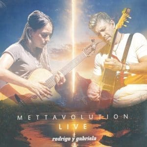 RODRIGO Y GABRIELA Mettavolution Live