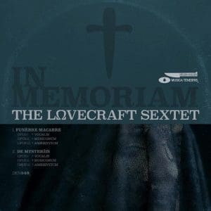 THE LOVECRAFT SEXTET In Memoriam [indie Exclusive, Silver Vinyl]