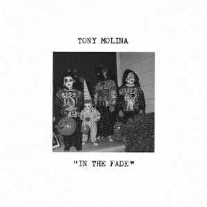 TONY MOLINA In The Fade