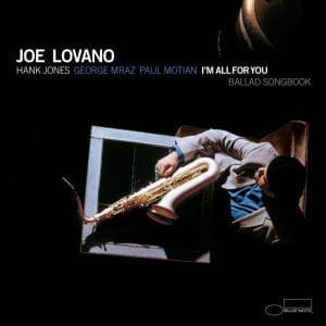 JOE LOVANO I’m All For You: Ballad Songbook (Blue Note Classic) 2LP