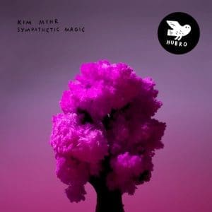 KIM MYHR Sympathetic Magic