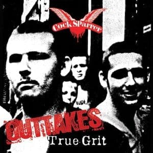 COCK SPARRER True Grit Outtakes