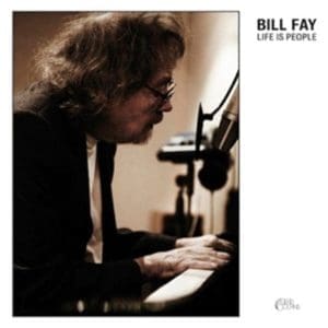 BILL FAY Life Is People 2LP