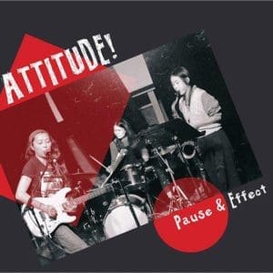 ATTITUDE! Pause & Effect
