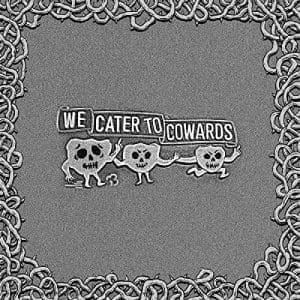OOZING WOUND We Cater To Cowards