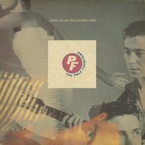 PALE FOUNTAINS From Across The Kitchen Table
