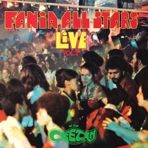 FANIA ALL STARS Live At The Cheetah Vol. 2 (Craft Recordings)