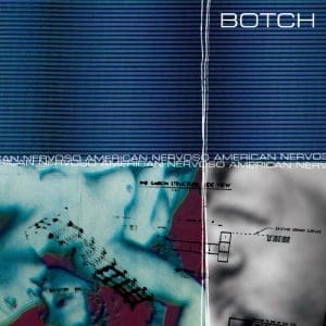 BOTCH American Nervoso (25th Anniversary Re-issue)