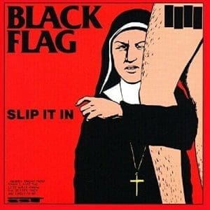 BLACK FLAG Slip It In