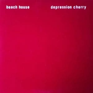 BEACH HOUSE Depression Cherry