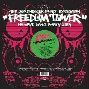 THE JON SPENCER BLUES EXPLOSION Freedom Tower - No Wave Dance Party