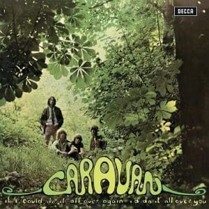CARAVAN If I Could Do It All Over Again, I'd Do It All Over You