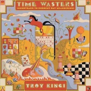 TROY KINGI & THE ROOM SERVICE Time Wasters - Soundtrack To Current Day Meanderings