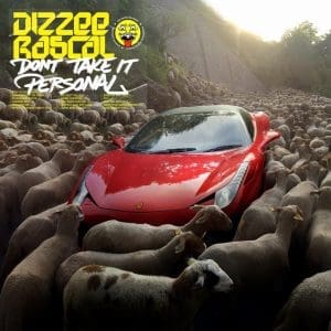 DIZZEE RASCAL Don't Take It Personal