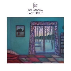 TOR LUNDVALL Last Light