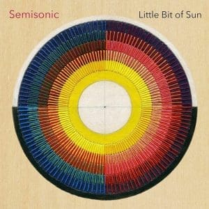 SEMISONIC A Little Bit Of Sun