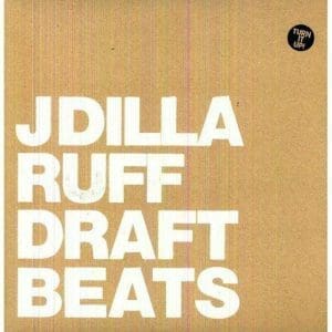 JAY DEE Ruff Draft Instrumentals