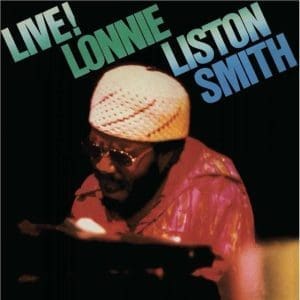 LONNIE LISTON SMITH Live!