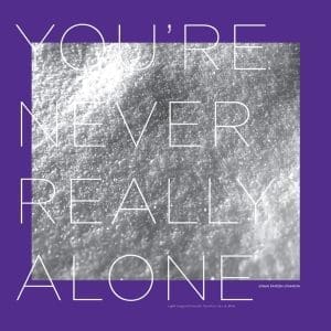 JONAH PARZEN-JOHNSON You're Never Really Alone