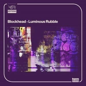 BLOCKHEAD Luminous Rubble
