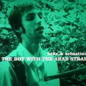 BELLE & SEBASTIAN Boy With The Arab Strap