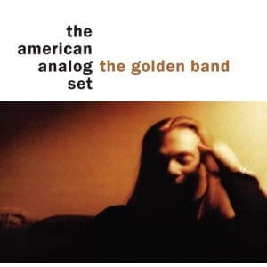 THE AMERICAN ANALOG SET The Golden Band