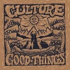 CULTURE Good Things