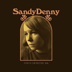 SANDY DENNY Early Home Recordings 2CD