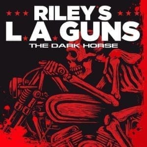 RILEY'S L.A. GUNS The Dark Horse